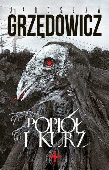 Popiół i kurz, Jarosław Grzędowicz