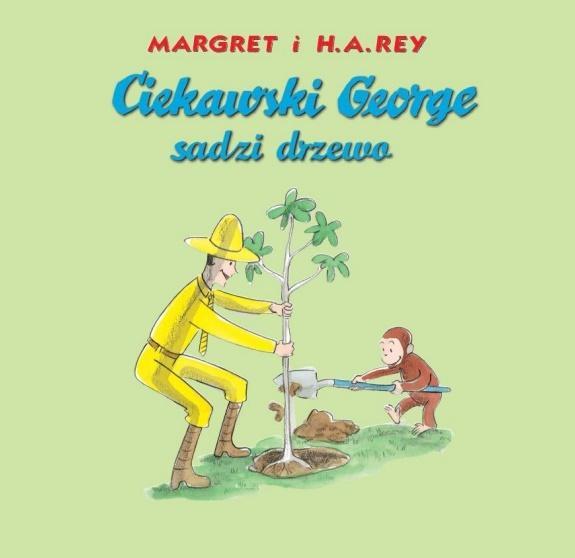 Ciekawski George sadzi drzewo, Margret i H.A.Rey