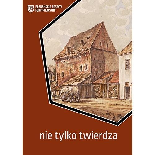 Nie tylko twierdza, praca zbiorowa
