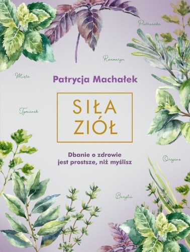 Siła ziół, Patrycja Machałek