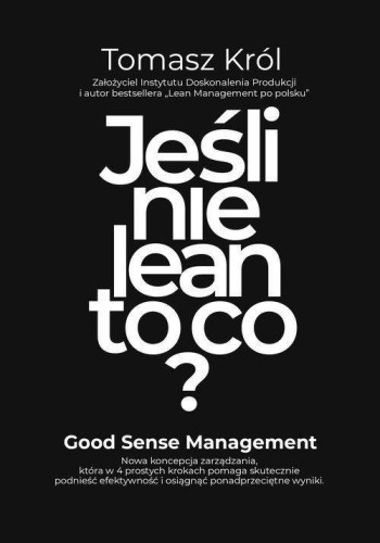 Jeśli nie lean to co?, Tomasz Król