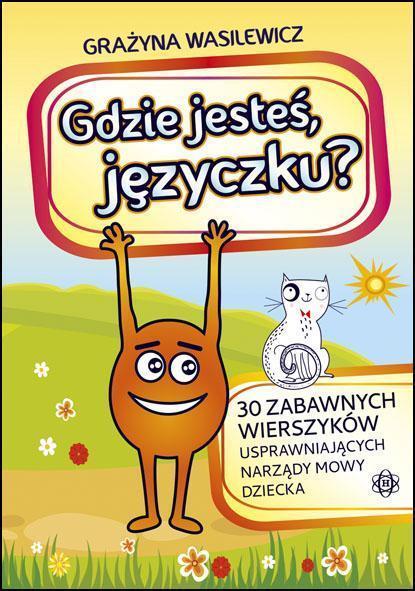 Gdzie jesteś, języczku?, Grażyna Wasilewicz