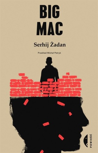 Big mac, Serhij Żadan, Michał Petryk