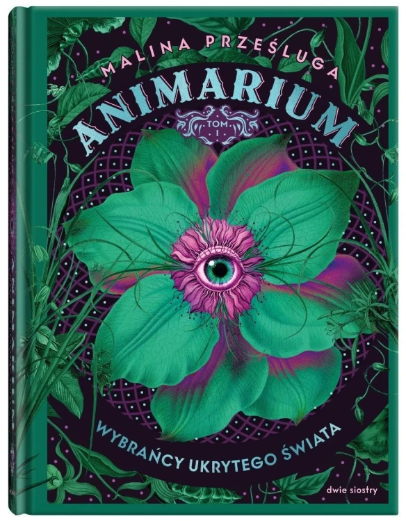 Animarium T.1Wybrańcy ukrytego świata