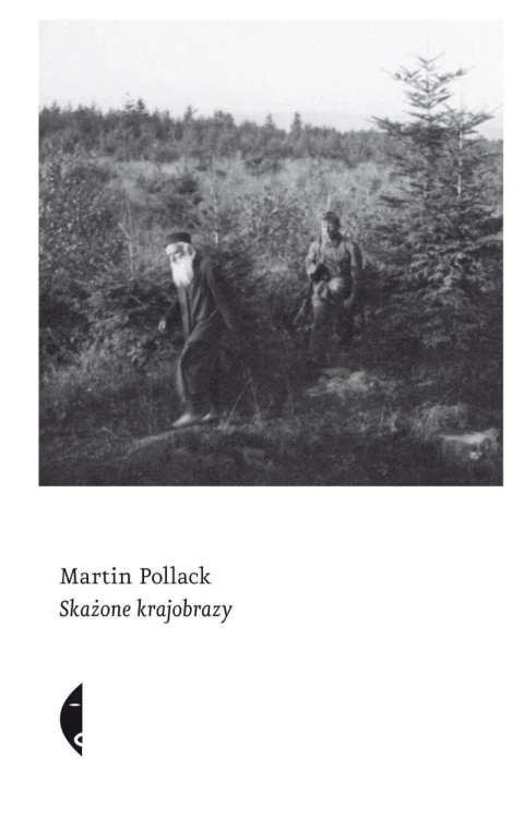 Skażone krajobrazy, Martin Pollack