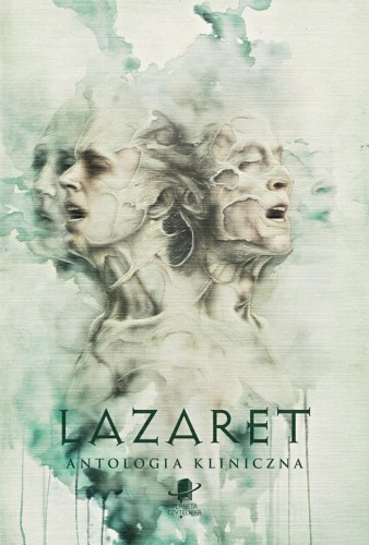 Lazaret. Antologia kliniczna TW, praca zbiorowa