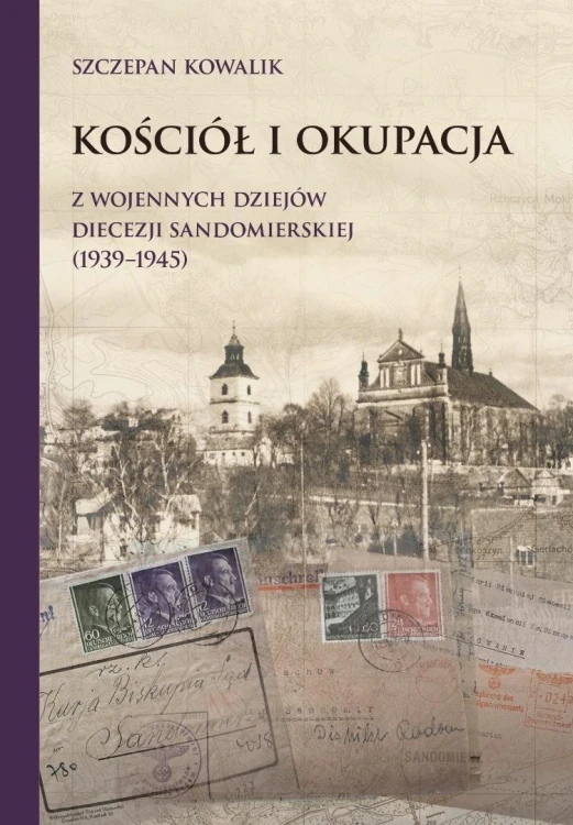 Kościół i okupacja. Z wojennych dziejów diecezji..