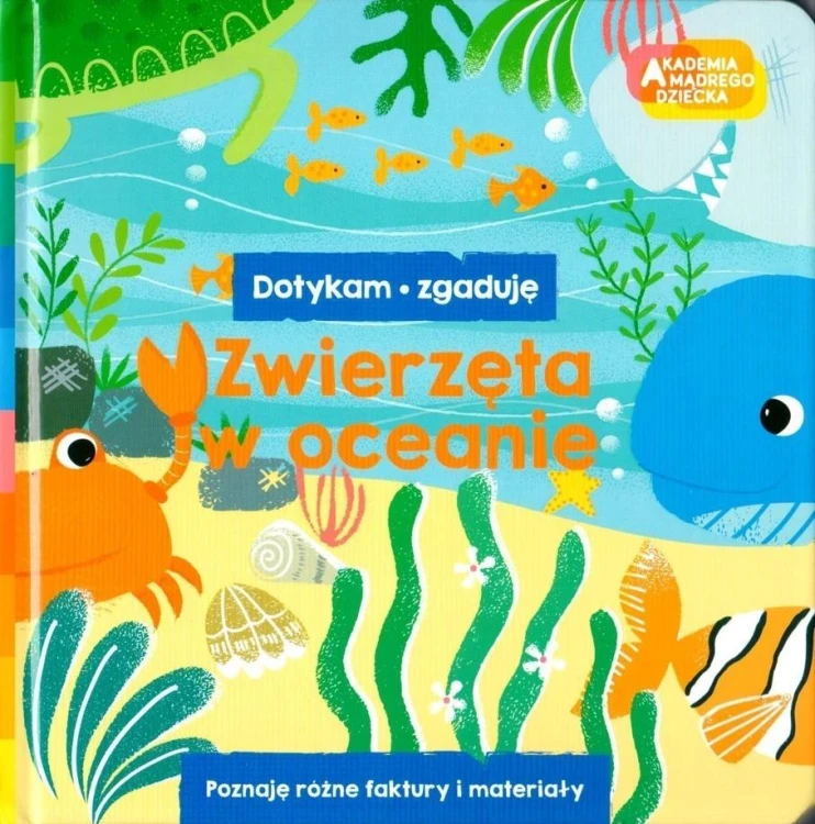 Akademia Mądrego Dziecka. Dotykam, zgaduję
