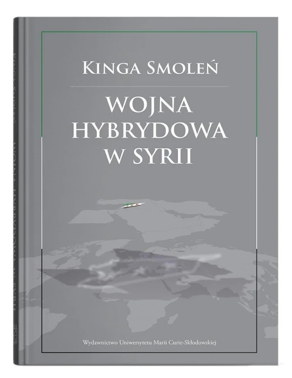 Wojna hybrydowa w Syrii, Kinga Smoleń