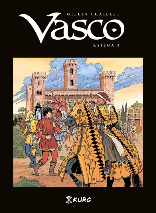 Vasco. Księga VI, Gilles Chaillet