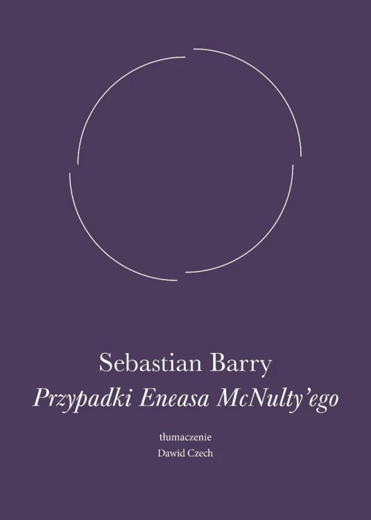 Przypadki Eneasa McNulty'ego, Sebastian Barry