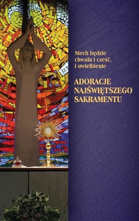Adoracje Najświętszego Sakramentu, praca zbiorowa