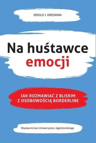 Na huśtawce emocji, Jerold J. Kreisman