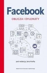 Facebook. Oblicza i dylematy, Jan Krefta