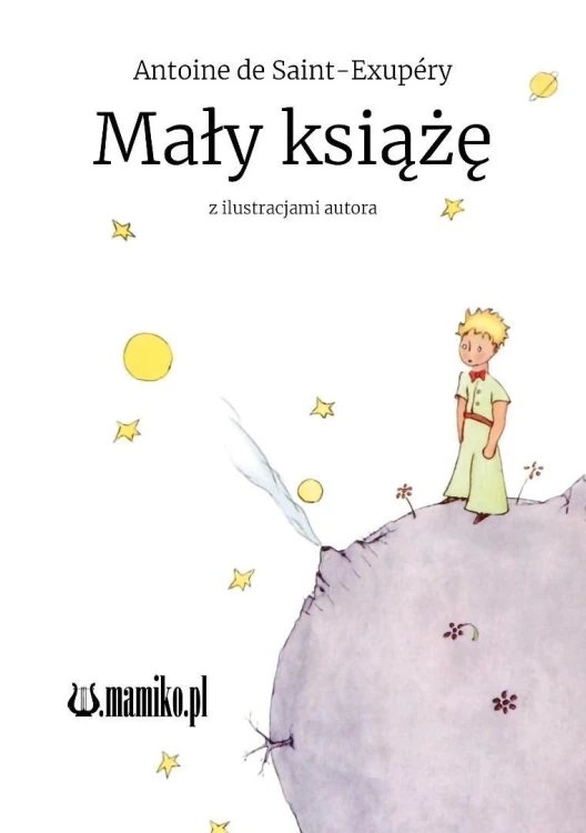 Mały książę, Antoine De Saint-exupry