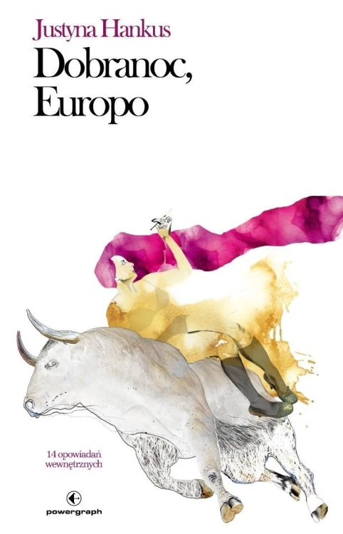 Dobranoc, Europo. 14 opowiadań wewnętrznych