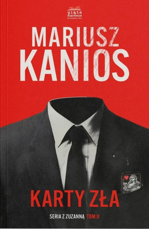 Seria z Zuzanną T.2 Karty zła w.2, Mariusz Kanios