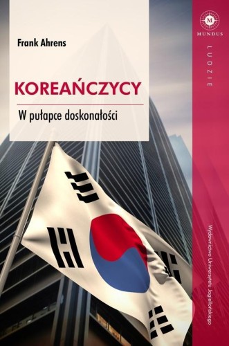 Koreańczycy. W pułapce doskonałości, Frank Ahrens