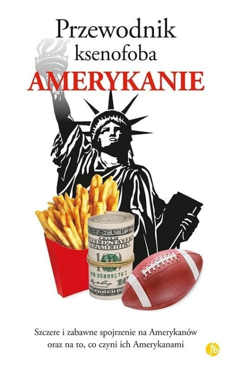 Przewodnik ksenofoba. Amerykanie, Faul Stephanie