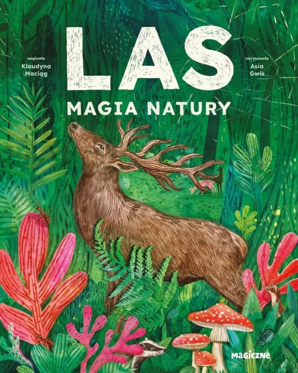 Las. Magia natury, Klaudyna Maciąg, Joanna Gwis
