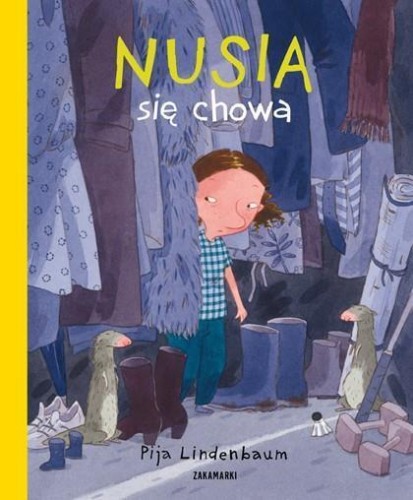 Nusia się chowa, Pija Lindenbaum