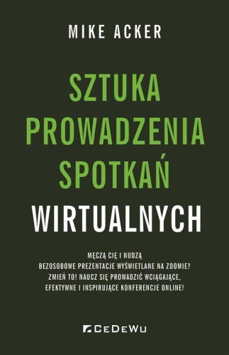 Sztuka prowadzenia spotkań wirtualnych, Mike Acker