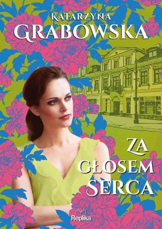 Za głosem serca, Katarzyna Grabowska