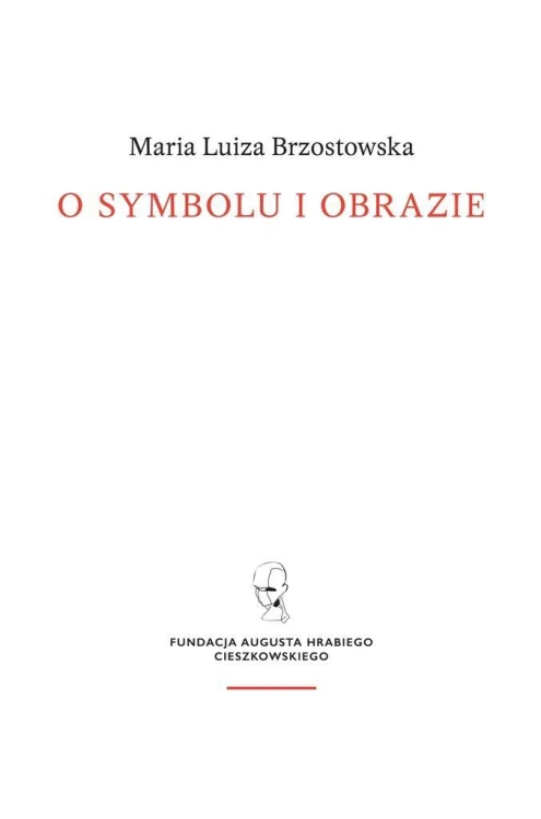 O symbolu i obrazie, Maria Luiza Brzostowska