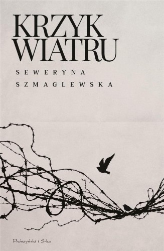 Krzyk wiatru, Seweryna Szmaglewska