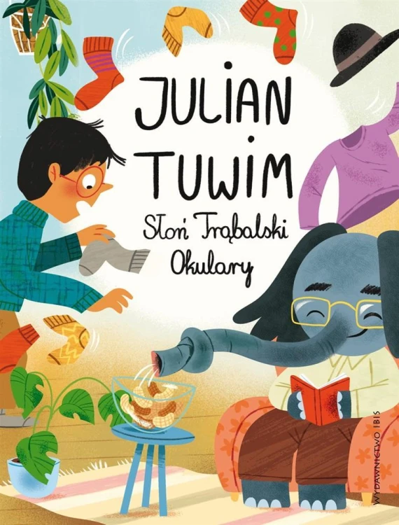 Słoń Trąbalski. Okulary, Julian Tuwim