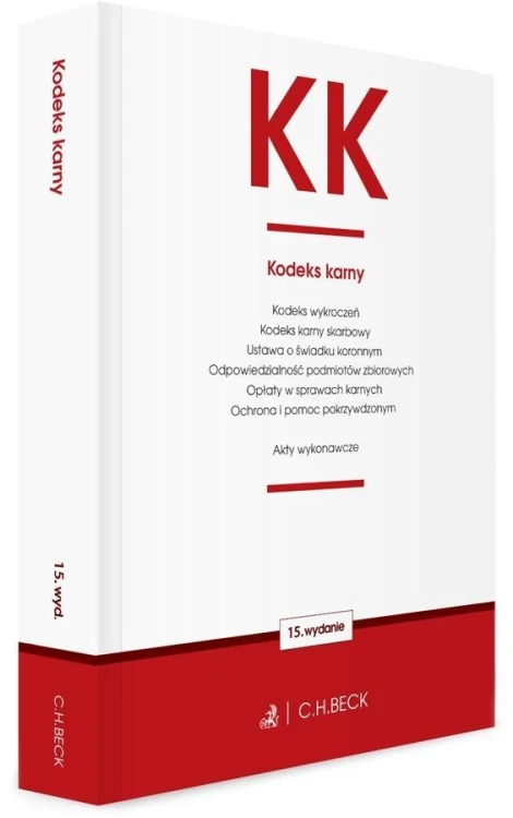 KK. Kodeks karny oraz ustawy towarzyszące