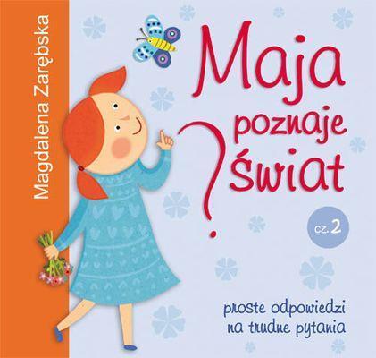 Maja poznaje świat 2, Magdalena Zarębska