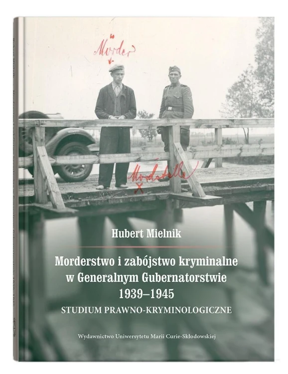 Morderstwo i zabójstwo kryminalne w Generalnym..