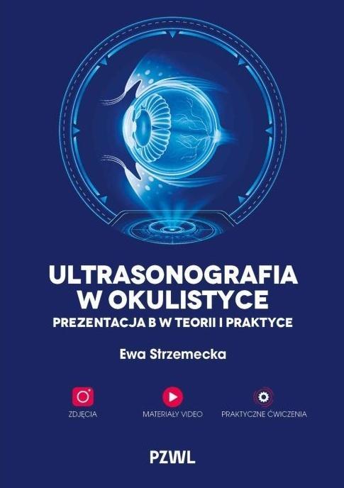Ultrasonografia w okulistyce, Ewa Strzemecka