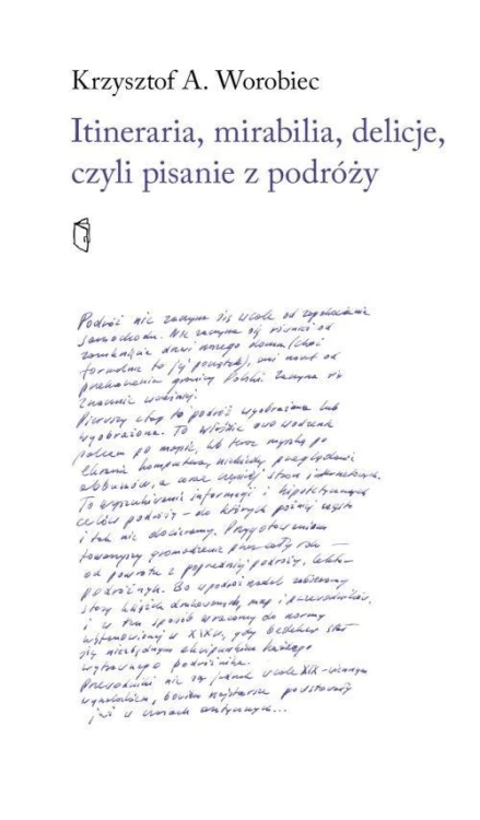 Itineraria, mirabilia, delicje, czyli pisanie z...