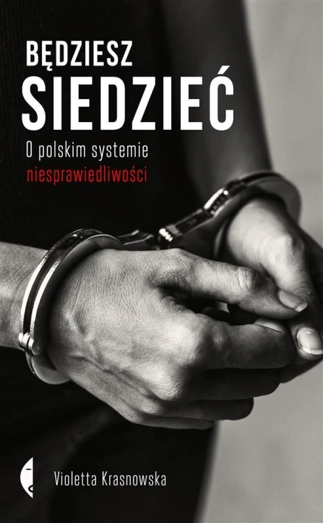 Będziesz siedzieć, Violetta Krasnowska