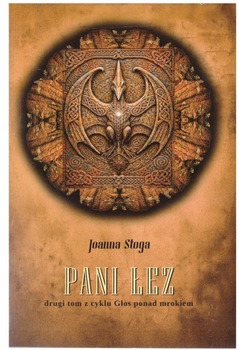 Głos ponad mrokiem T.2 Pani łez, Joanna Stoga