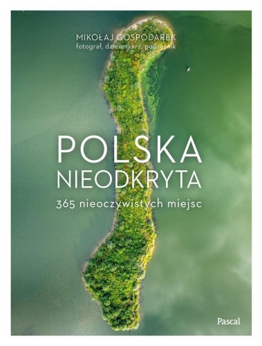 Polska nieodkryta, Mikołaj Gospodarek