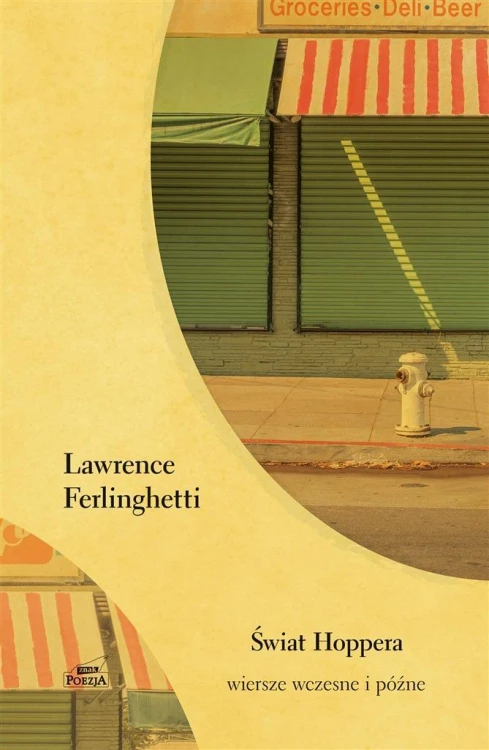 Świat Hoppera. Wiersze wczesne i późne