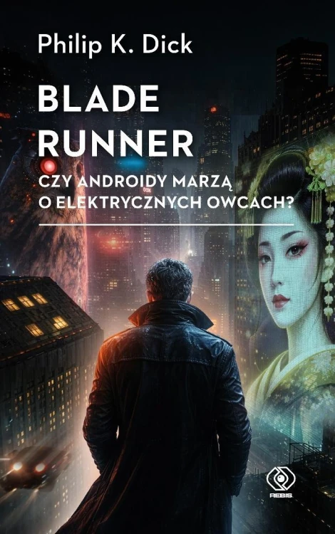 Blade runner. Czy androidy marzą o elektrycznych..