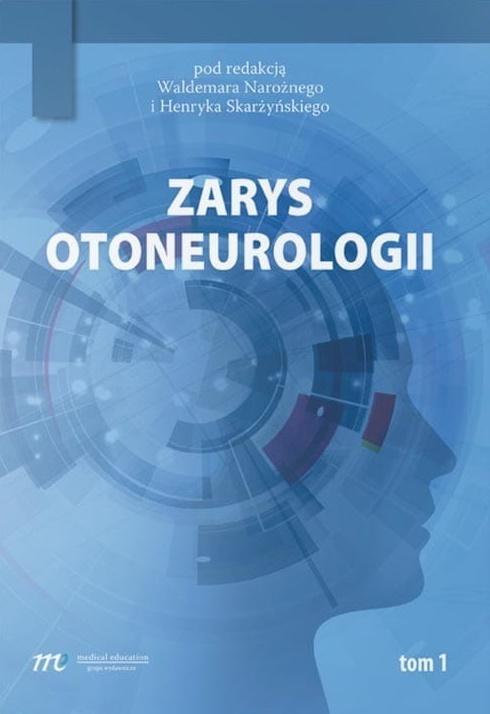 Zarys otoneurologii T.1, praca zbiorowa