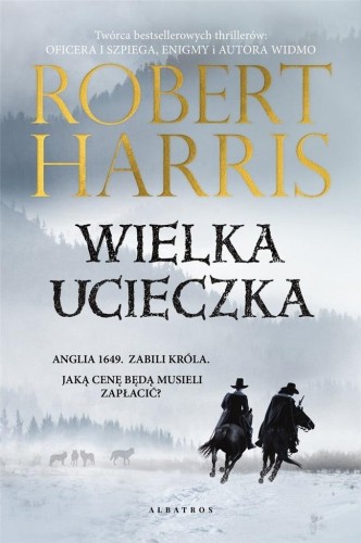 Wielka ucieczka, Robert Harris