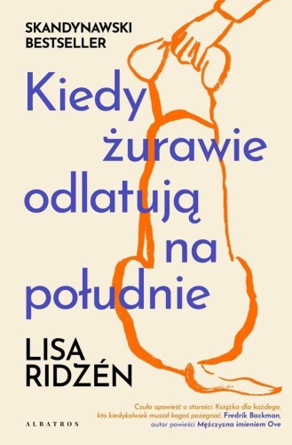 Kiedy żurawie odlatują na południe, Lisa Ridzn