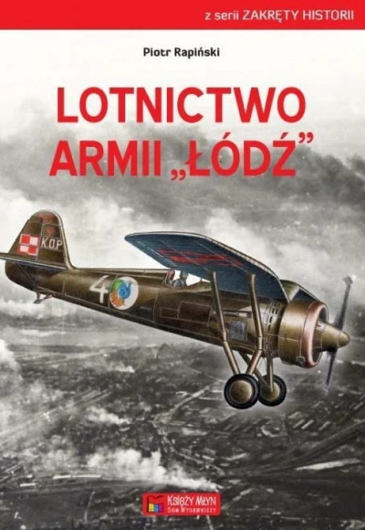 Lotnictwo Armii Łódź, Piotr Rapiński