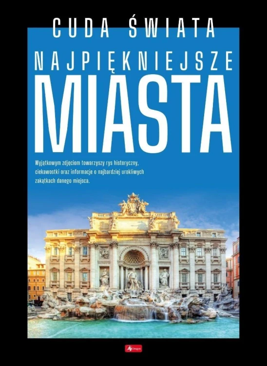 Cuda najpiękniejsze miasta, praca zbiorowa