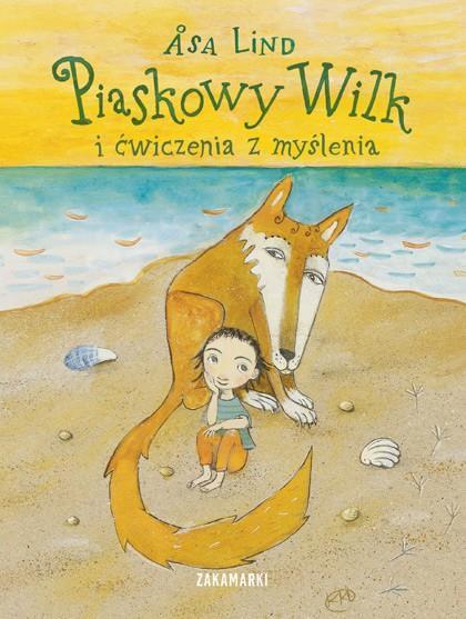 Piaskowy Wilk i ćwiczenia z myślenia, Asa Lind