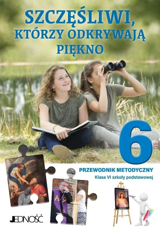Religia SP 6 Przewodnik metodyczny Szczęśliwi...