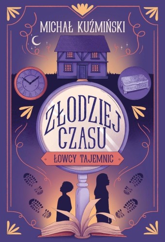 Łowcy Tajemnic. Złodziej czasu, Michał Kuźmiński