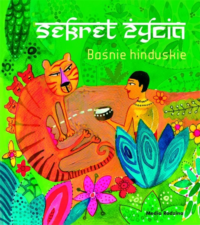 Sekret życia. Baśnie hinduskie, praca zbiorowa