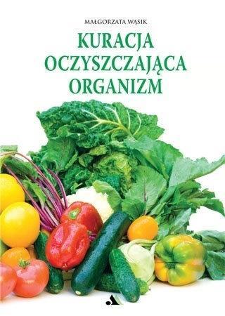 Kuracja oczyszczająca organizm, Małgorzata Wąsik